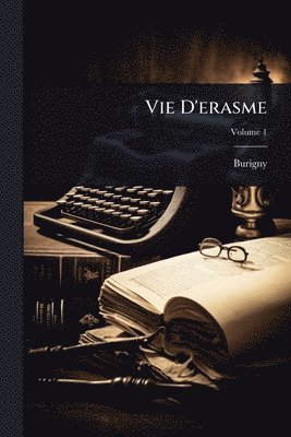 bokomslag Vie D'erasme