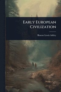 bokomslag Early European Civilization