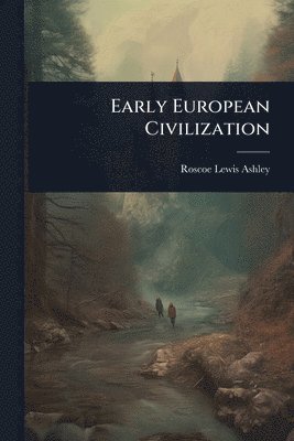 bokomslag Early European Civilization