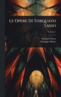 bokomslag Opere Di Torquato Tasso