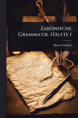 bokomslag Zakonische Grammatik. Hälfte 1