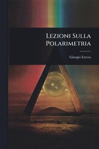 bokomslag Lezioni Sulla Polarimetria