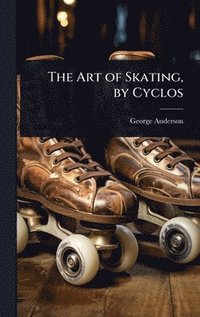 bokomslag The Art of Skating, by Cyclos