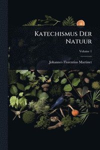 bokomslag Katechismus Der Natuur