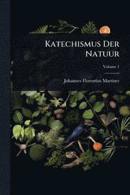 bokomslag Katechismus Der Natuur
