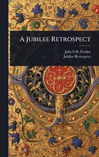 bokomslag Jubilee Retrospect