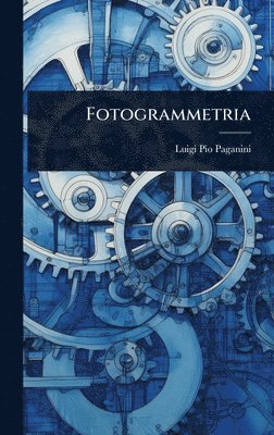 Luigi Pio Paganini - Fotogrammetria, Inbunden