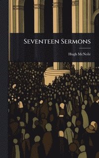 bokomslag Seventeen Sermons