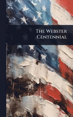 bokomslag Webster Centennial
