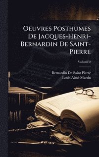 bokomslag Oeuvres Posthumes De Jacques-Henri-Bernardin De Saint-Pierre