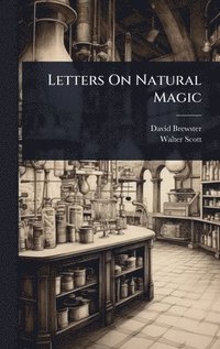 bokomslag Letters On Natural Magic
