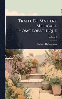 bokomslag TraitÃ(c) De Matière Medicale Homoeopathique