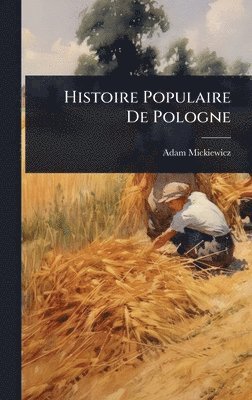 bokomslag Histoire Populaire De Pologne