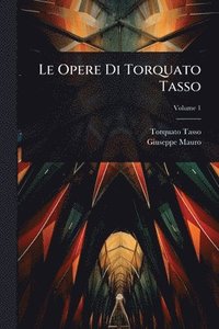 bokomslag Opere Di Torquato Tasso
