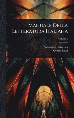 bokomslag Manuale Della Letteratura Italiana