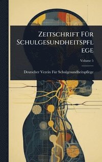 bokomslag Zeitschrift FÃ1/4r Schulgesundheitspflege