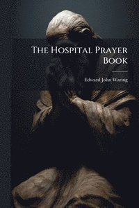 bokomslag Hospital Prayer Book