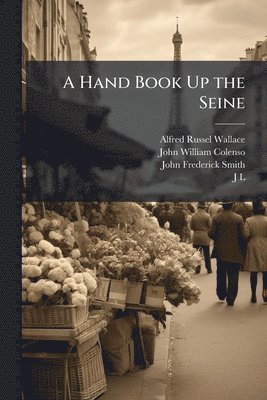 bokomslag A Hand Book Up the Seine
