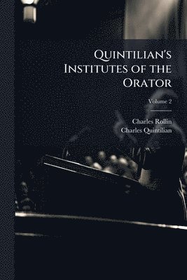 bokomslag Quintilian's Institutes of the Orator