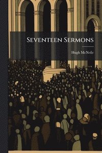bokomslag Seventeen Sermons