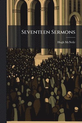 bokomslag Seventeen Sermons