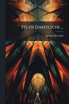 Studi Danteschi ...