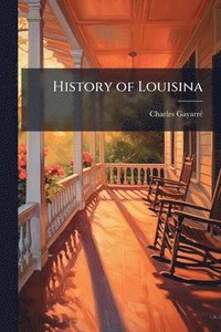 bokomslag History of Louisina