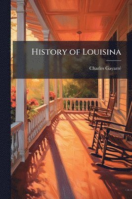 bokomslag History of Louisina