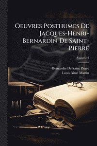 bokomslag Oeuvres Posthumes De Jacques-Henri-Bernardin De Saint-Pierre