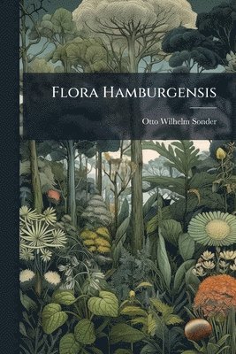 bokomslag Flora Hamburgensis