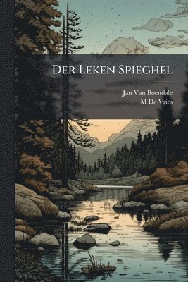 Jan Van Boendale, M De Vries - Der Leken Spieghel, Häftad