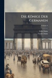 bokomslag Könige Der Germanen