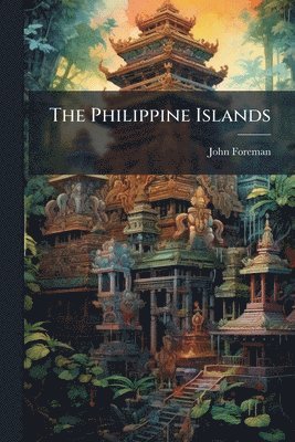 John Foreman - Philippine Islands, Häftad