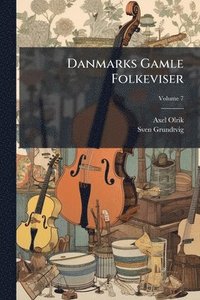 bokomslag Danmarks Gamle Folkeviser