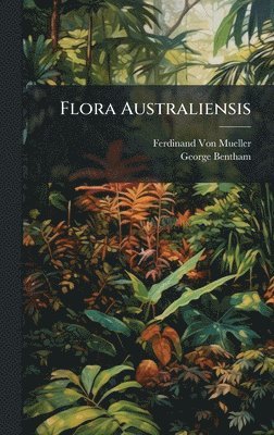 bokomslag Flora Australiensis