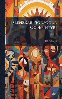 bokomslag Islenzkar PjoÃ°sögur Og Ã¿fintÃ1/2ri