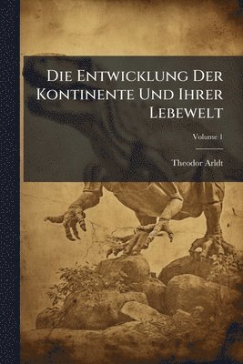 bokomslag Entwicklung Der Kontinente Und Ihrer Lebewelt