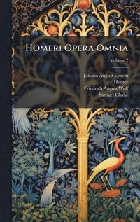 bokomslag Homeri Opera Omnia