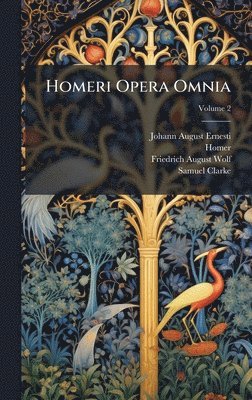 bokomslag Homeri Opera Omnia
