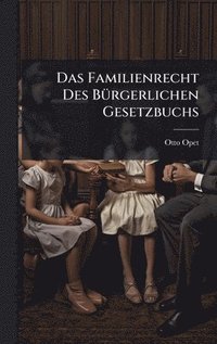 bokomslag Familienrecht Des BÃ1/4rgerlichen Gesetzbuchs
