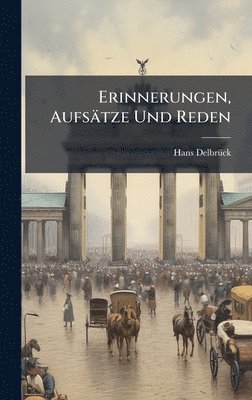 bokomslag Erinnerungen, Aufsätze Und Reden
