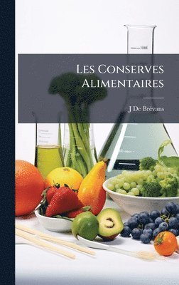 bokomslag Les Conserves Alimentaires