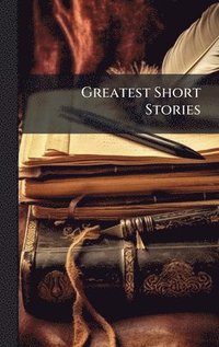 bokomslag Greatest Short Stories