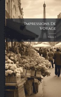 bokomslag Impressions De Voyage
