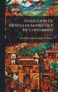 bokomslag Coleccion De Articulos Satiricos Y De Costumbres