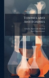 bokomslag Toxines and Antitoxines