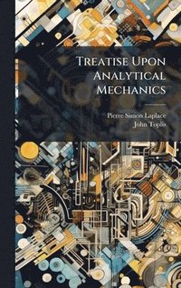 bokomslag Treatise Upon Analytical Mechanics