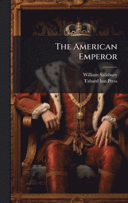 bokomslag American Emperor