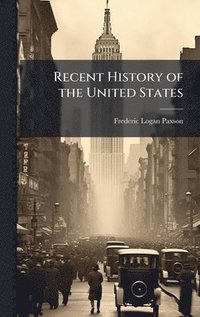 bokomslag Recent History of the United States