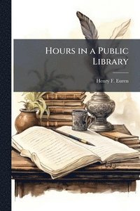 bokomslag Hours in a Public Library